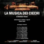 Dal 21 al 23 Ottobre “La musica dei ciechi” al Teatro “L’Istrione” di Catania